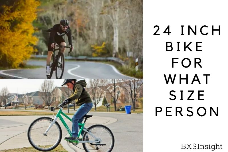 24 Inch Bike For What Size Person Find Out Now