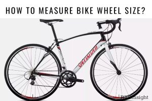 How To Measure Bike Wheel Size Complete Instruction