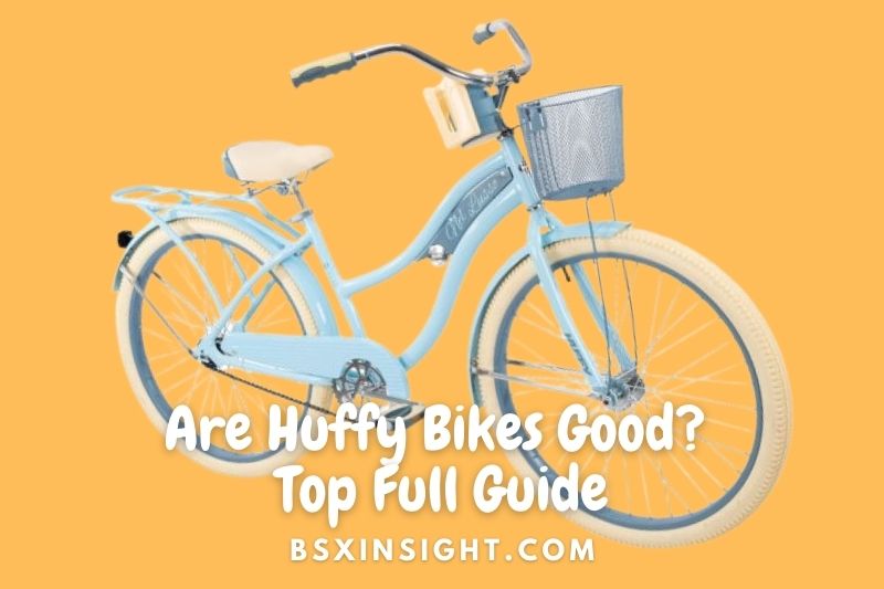 Are Huffy Bikes Good? Are Huffy Bikes Made In The USA?