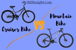 Cruiser Vs Mountain Bike: Which One Is The Best Choice 2023?