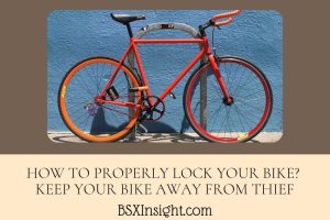 How To Lock A Bike? Keep Your Bike Away From Thief 2023