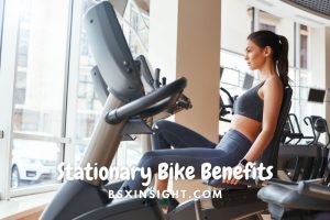 Stationary Bike Benefits - Workout Plans For Different Fitness Levels 2023