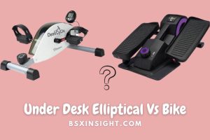Under Desk Elliptical Vs Bike: Similarities And Differences 2023