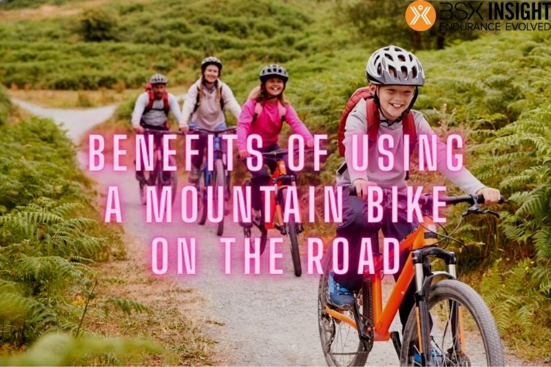 Benefits of Using a Mountain Bike on the Road