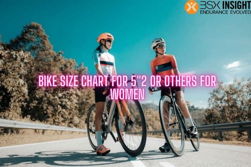 Bike Size Chart For 52 or Others For Women
