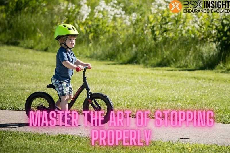 Master the art of stopping properly