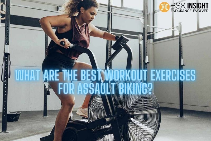 What Are The Best Workout Exercises For Assault Biking