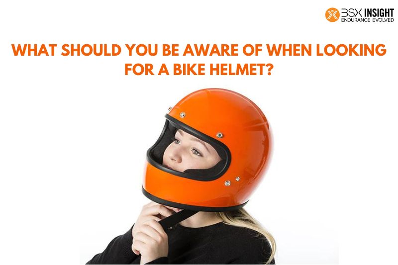 What Should You Be Aware of When Looking For a Bike Helmet