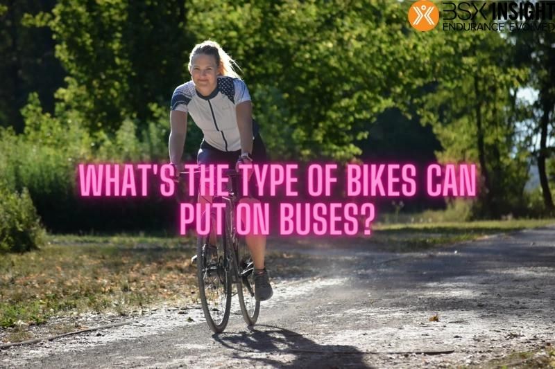 What's The Type of Bikes Can Put On Buses
