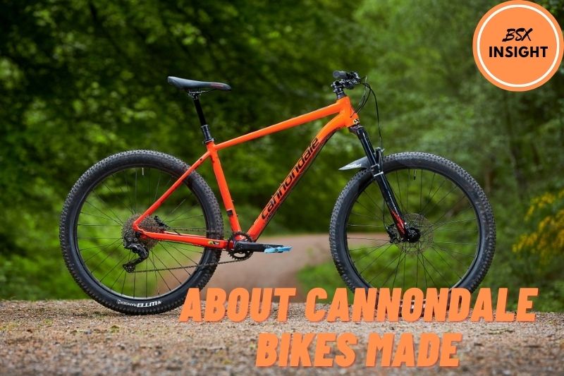About Cannondale Bikes Made Are Cannondale Bikes Good Brand 2022