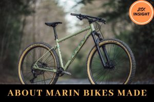 About Marin Bikes Made Are Marin Bikes Good Brand 2023