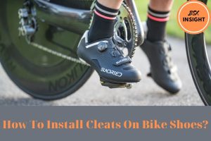 How To Install Cleats On Bike Shoes Detailed Instructions You Should Know 2023